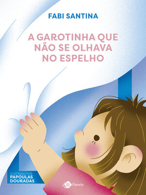 cover image of A garotinha que não se olhava no espelho